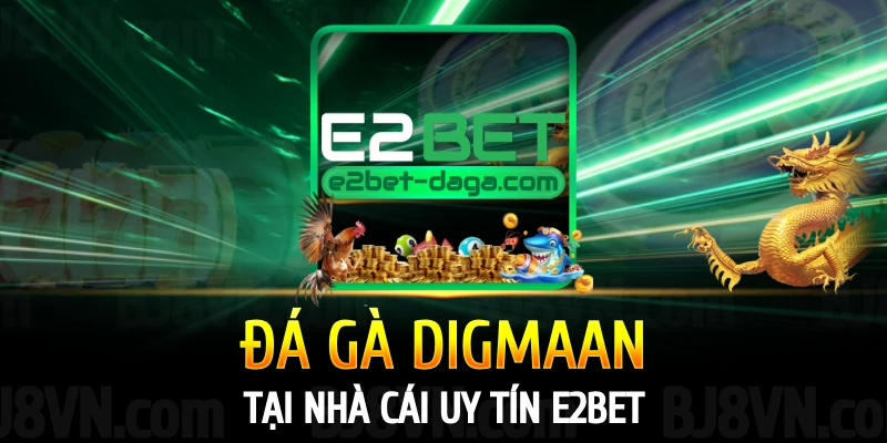 da-ga-digmaan-e2bet