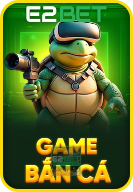 e2bet-ban-ca